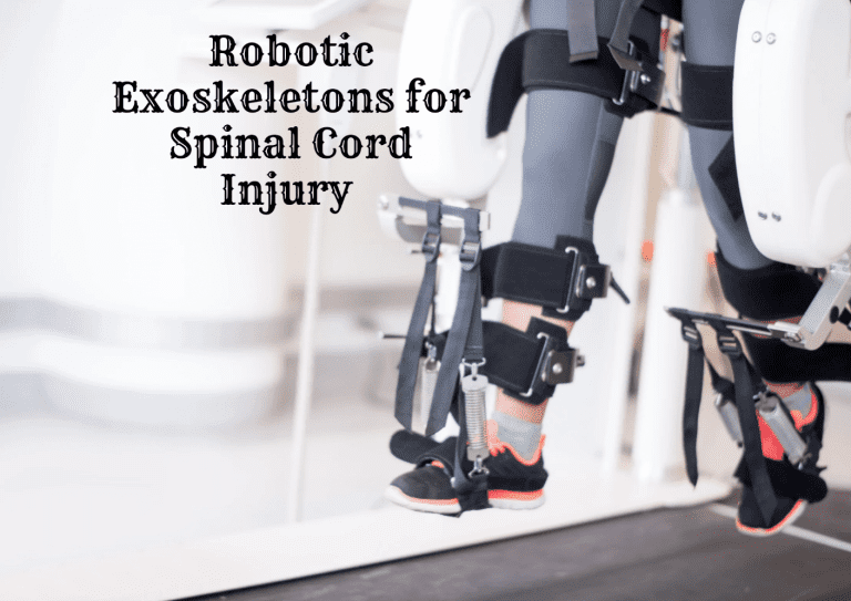 Robotic Exoskeletons For Spinal Cord Injury